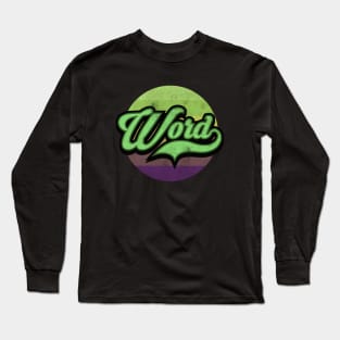 Word Up Long Sleeve T-Shirt